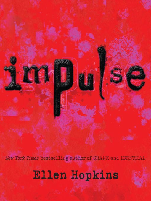 Détails du titre pour Impulse par Ellen Hopkins - Disponible
